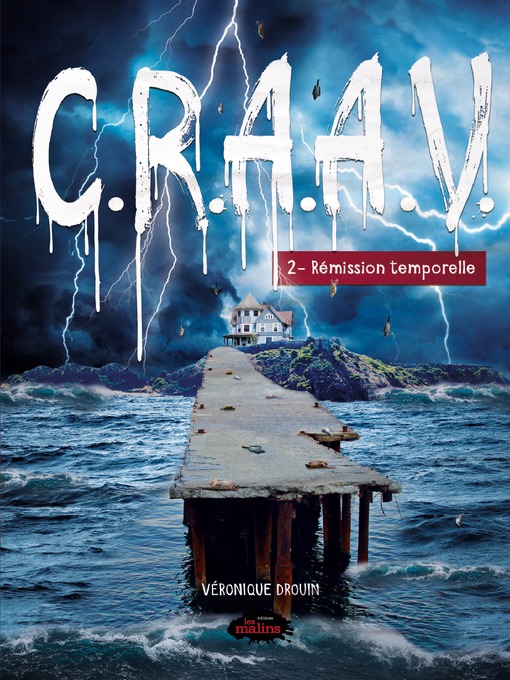 Title details for C.R.A.A.V. tome 2 by Véronique Drouin - Available